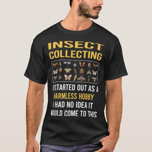 無害なホビー昆虫が昆虫のバグを収集 Tシャツ (正面)