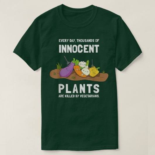無害な植物がベジタリアン皮肉な草に殺される Tシャツ (デザイン正面)