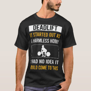 無害な趣味のデッドリフト Tシャツ