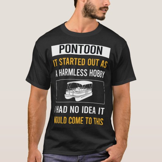 無害な趣味のポントゥーン  ポントゥーン遊び Tシャツ (正面)