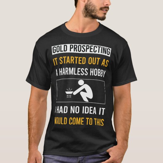 無害な趣味の金探し Tシャツ (正面)