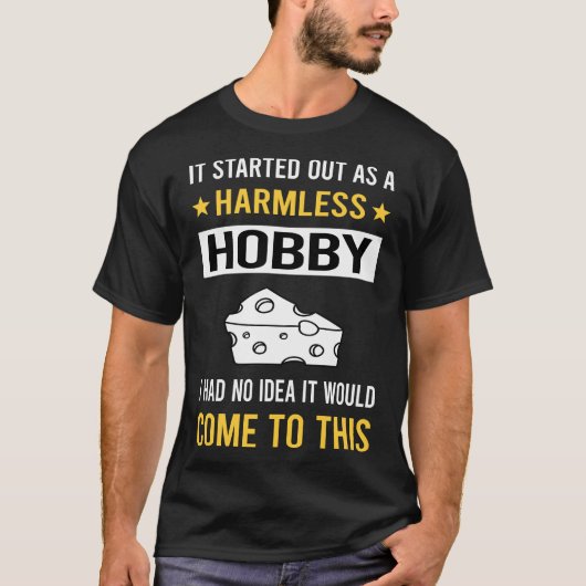 無害な趣味 チーズ作り チーズメーカー チーズ Tシャツ (正面)