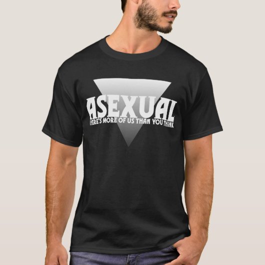 無性: 考えるより私達の多くがあります Tシャツ (正面)