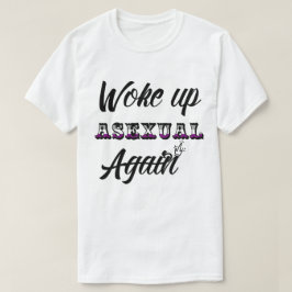 無性Tシャツで目が覚めた Tシャツ