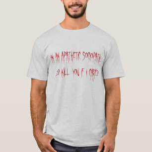 無感情なSociopath Tシャツ
