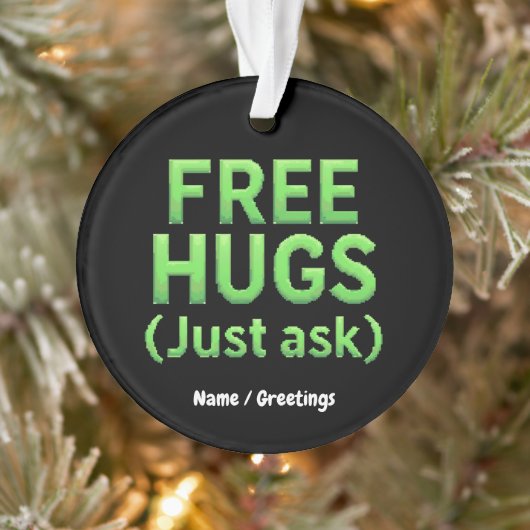 無料おもしろいハグだけ頼家族皮肉とおもしろい オーナメント (ツリー)