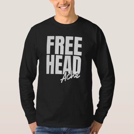 無料の頭の痛み頭痛の皮肉なリスクいけな Tシャツ (正面)