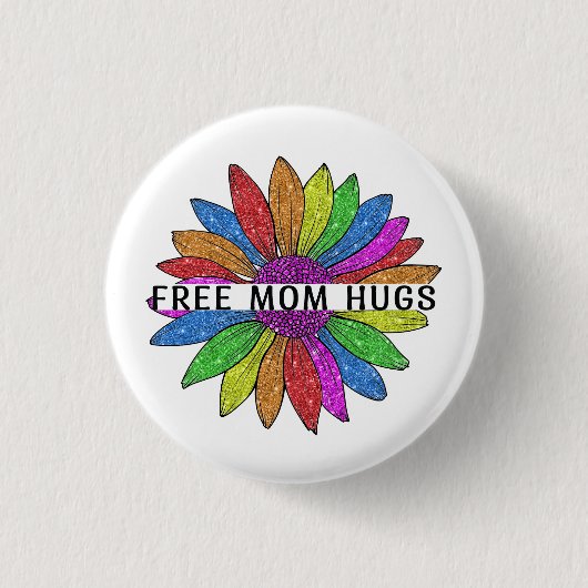 無料のMom Hugs LGBTQIA+プライドサポート 缶バッジ (正面)