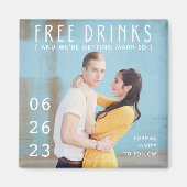 無料ドリンク写真おもしろい結婚式の日付を保存 マグネット (正面)