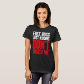 無料ハグだけで冗談ではないtouch私の皮肉 tシャツ (正面フル)