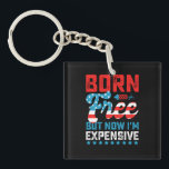 無料生まれだが、今は7月のおもしろい4日だ キーホルダー<br><div class="desc">無料生まれだが、今は7月のおもしろい4日だ</div>