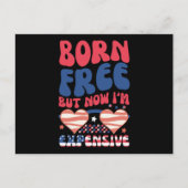 無料生まれだが、今は7月のおもしろい4日だ ポストカード (正面)