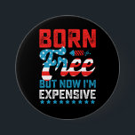 無料生まれだが、今は7月のおもしろい4日だ 缶バッジ<br><div class="desc">無料生まれだが、今は7月のおもしろい4日だ</div>