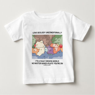 無条件で愛地質学の欠陥によって運転される世界 ベビーTシャツ