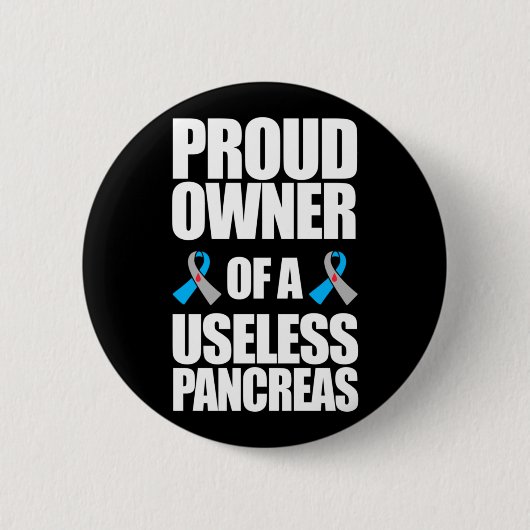無用誇りを持ったの膵型糖尿病の所有者 缶バッジ (正面)