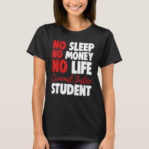 無睡眠金生活刑事司法学生裁判所 Tシャツ