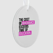 無知は教育よりも高い オーナメント (正面)