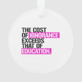 無知は教育よりも高い オーナメント (裏面)