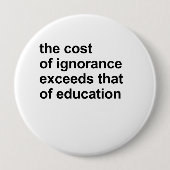 無知は教育よりも高い 缶バッジ (正面)