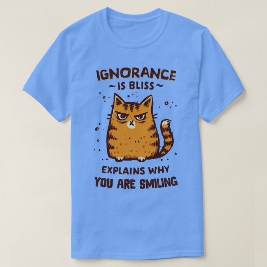 無知は至福だ Tシャツ (デザイン正面)