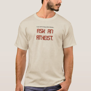 無神論について無神論者に尋ねて下さい Tシャツ