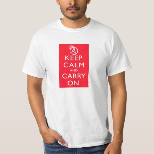 無神論的なKeep Calm and Carry Onポスターワイシャツ Tシャツ (正面)