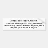 無神論者は子供を言います、 バンパーステッカー (正面)