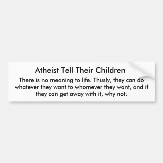 無神論者は子供を言います、 バンパーステッカー (正面)