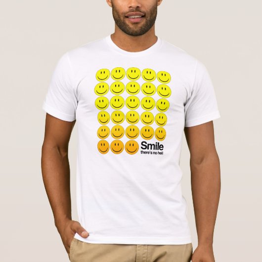 無神論者-そこのスマイルは地獄ではないです Tシャツ (正面)