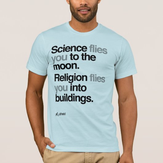 無神論者-科学は月に飛びます Tシャツ (正面)