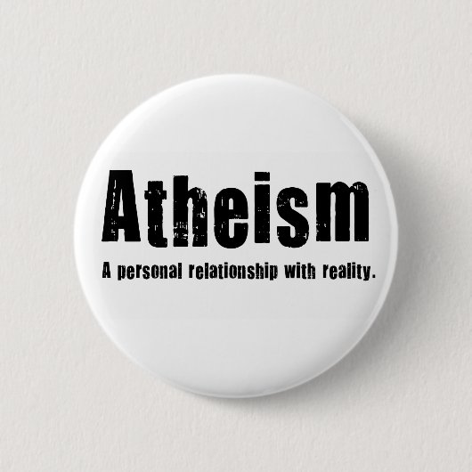 無神論。 現実の個人的な関係 缶バッジ (正面)