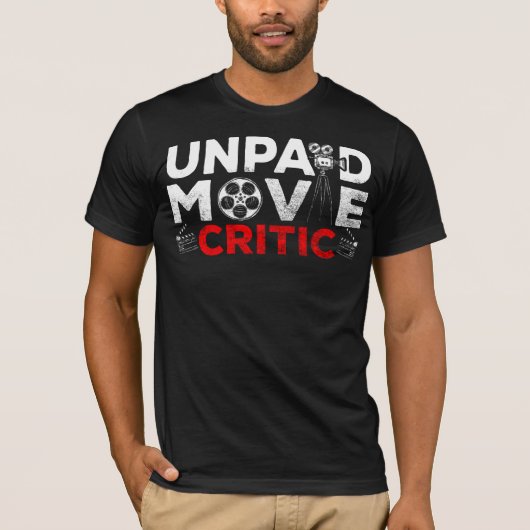 無給の映画評論家の映画ウォッチャー映画愛好家 Tシャツ (正面)