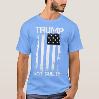 無罪無罪私はトランプと共に立つ Tシャツ