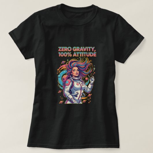 無重力、100%の態度 Tシャツ (デザイン正面)