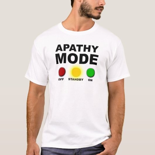 無関心モードの面白いTシャツ Tシャツ (正面)