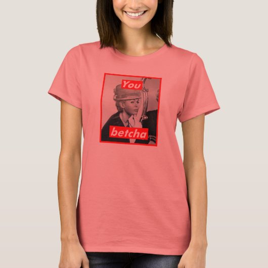 無題(You Betcha) Tシャツ (正面)