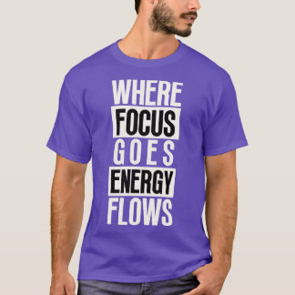 焦点がエネルギーの流れ7 Tシャツ