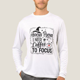 焦点を合わせるためにコーヒーが必要なHocus pocus トライブレンドＴシャツ