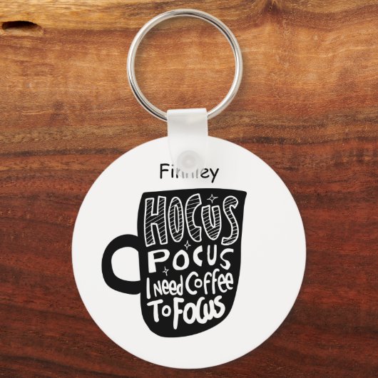 焦点カスタムを合わパーソナライズされたせるためにコーヒーが必要 キーホルダー (正面)