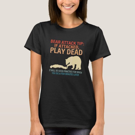 熊に襲われたら死んだふりをする Tシャツ (正面)