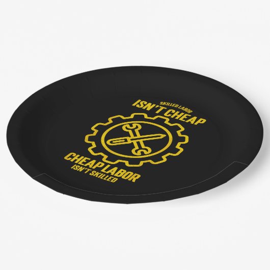 熟練労働者は安くない安価な労働者はスキルではない ペーパープレート (アングル)