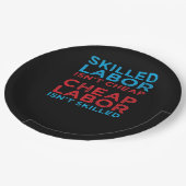 熟練労働者は安価な労働者の労働者のギフトクラスではない ペーパープレート (アングル)