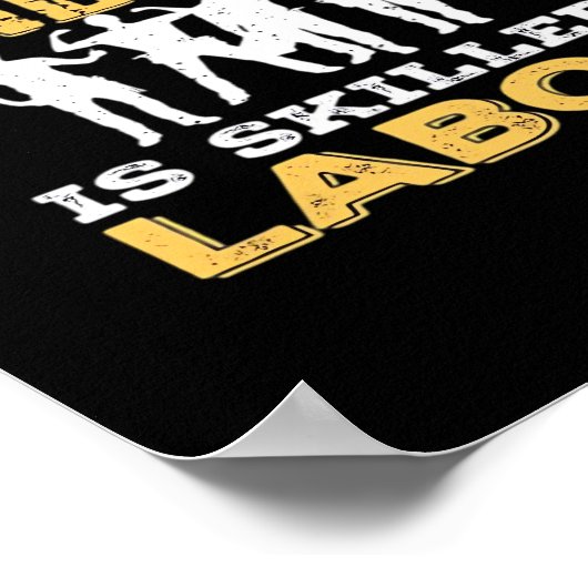 熟練労働者クラシック日の – 熟練労働者はChではない ポスター (角)