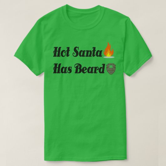 熱いサンタはひげがある Tシャツ (デザイン正面)