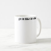熱いスタイルでいこう コーヒーマグカップ (正面右)