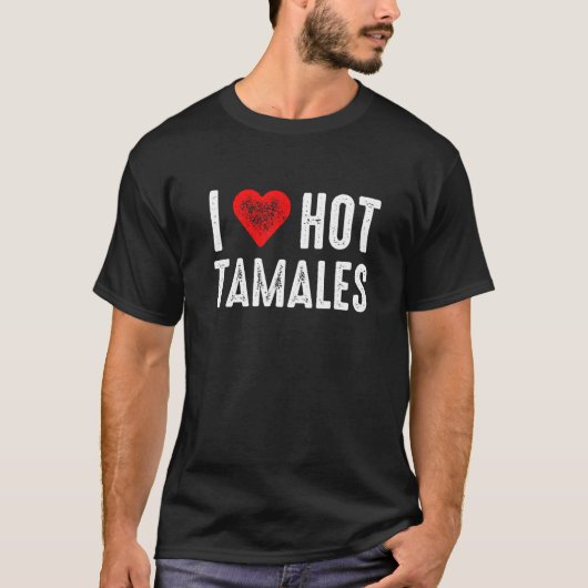 熱いタマレスが大好き Tシャツ (正面)