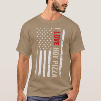熱いピザアメリカ合衆国国旗が大好き Tシャツ