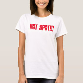 熱い女の子のためのホットスポット Tシャツ