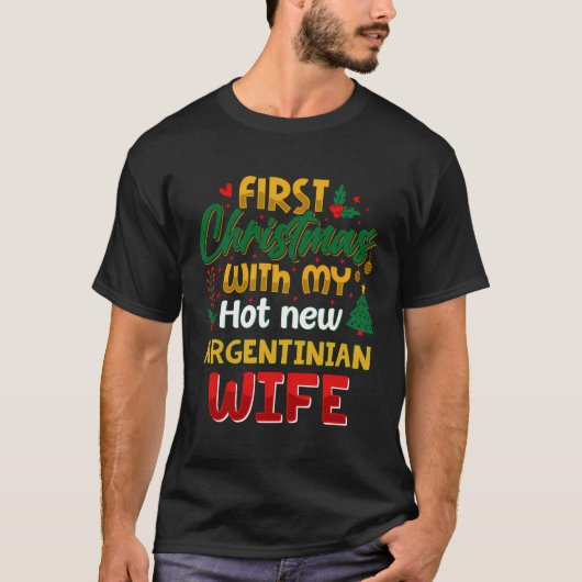 熱い新アルゼンチンの妻Rとの初めてのクリスマス Tシャツ (正面)