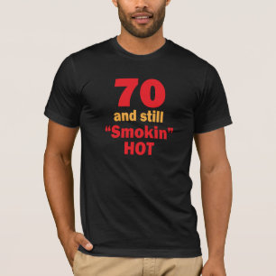 熱い70歳およびまだSmokin Tシャツ